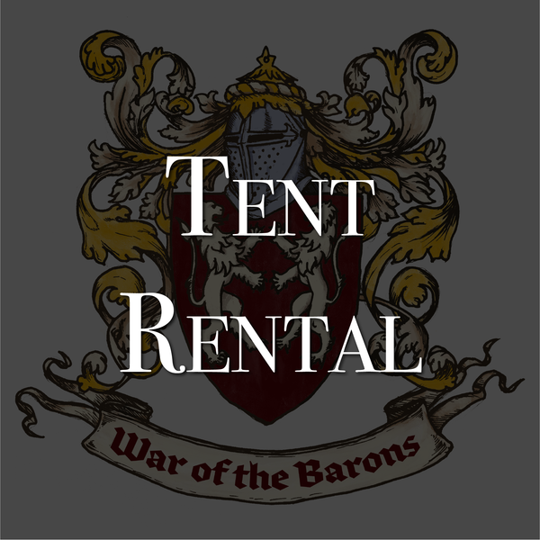 War of the Barons Tent Rental